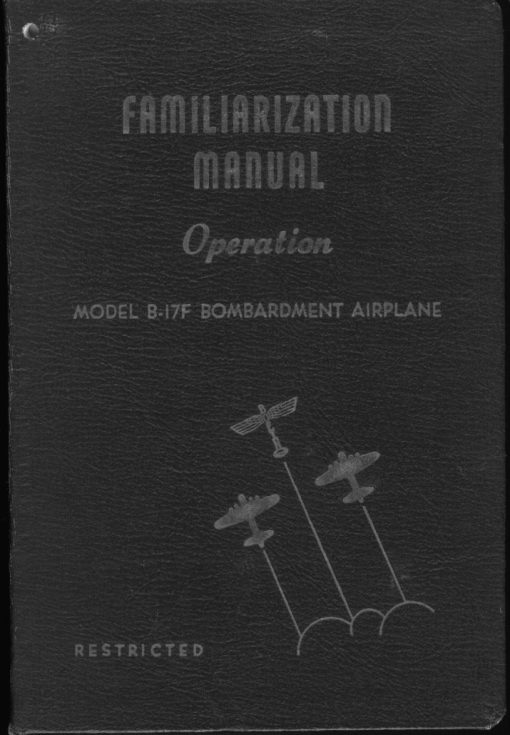 Flight and Maintenance manual for the Boeing B-17 Flying Fortress