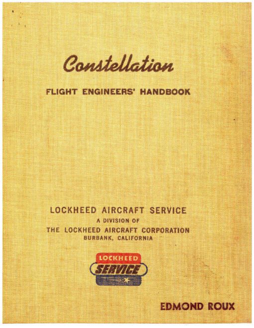 Flight Manual for the Lockheed 1049 C-121 Super ConstellationFlight Manual for the Lockheed 1049 C-121 Super Constellation