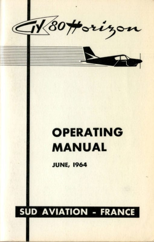 Flight Manual for the Sud Aviation (Gardan) GY80 Horizon and Socata ST-10 Diplomate